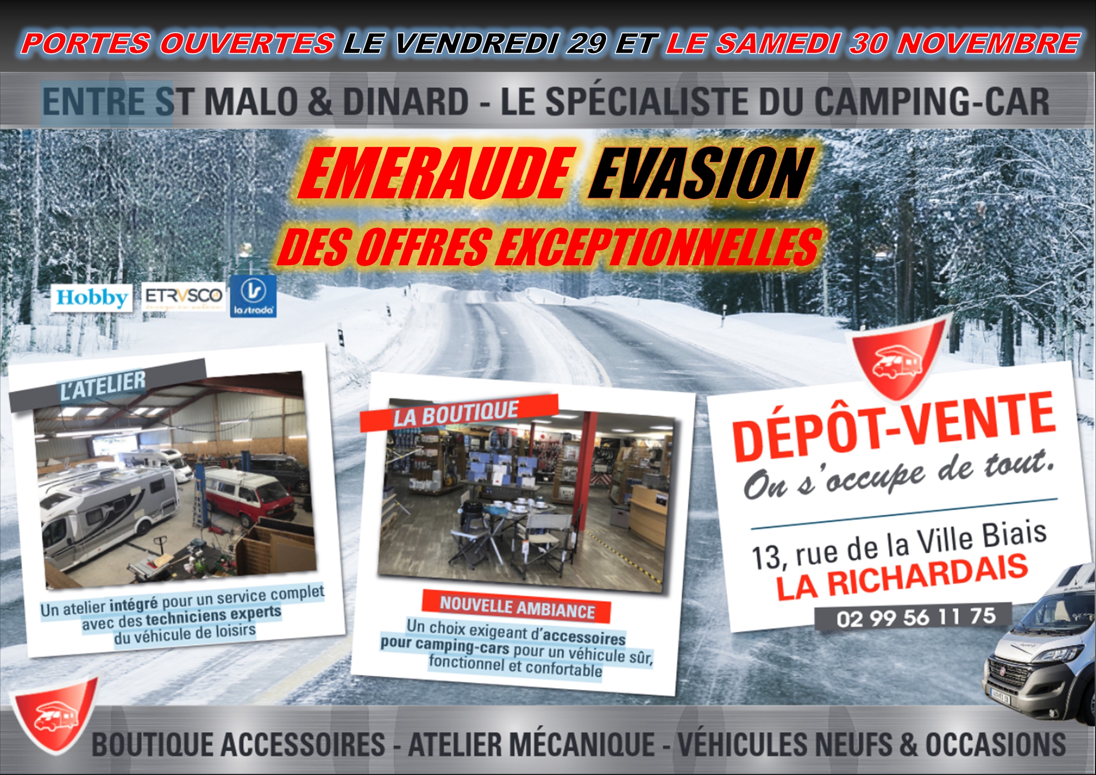 PORTES OUVERTES les 29 et 30 NOVEMBRE >> DES CONDITIONS INCROYABLES vous attendent chez EMERAUDE EVASION. Venez bénéficier d'offres sur notre stock de véhicules neufs et de 20 à 40% de remise sur une sélection d'article dans notre boutique.
